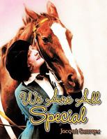 We Are All Special 146343054X Book Cover