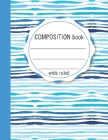 Composition Book Wide Ruled: Numbered Notebook with Table of Contents 1688225137 Book Cover