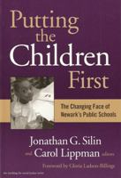 Putting the Children First: The Changing Face of Newark's Public Schools 0807743259 Book Cover