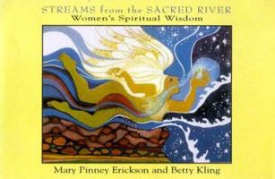 Steams from the Sacred River: Women's Spiritual Wisdom 0936663219 Book Cover