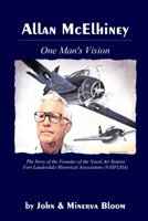 Allan McElhiney: One Man's Vision 0557568145 Book Cover
