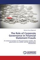 The Role of Corporate Governance in Financial Statement Frauds 3659201766 Book Cover