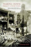 Tearing Down Prague's Jewish Town 0880335165 Book Cover