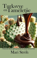 Turksvye en Tameletjie 1997443589 Book Cover