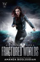 Fractured Worlds 1947382004 Book Cover