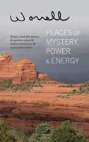 Places of Mystery, Power & Energy 1627553819 Book Cover