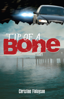 Tip of a Bone 1591934397 Book Cover
