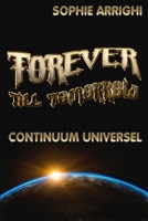 Forever Till Tomorrow : Continuum Universel 1719941637 Book Cover