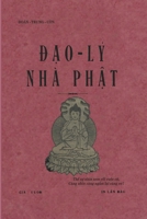 Đạo Lý Nhà Phật (Phục Chế Sách Đoàn Trung Còn) B0BGQT6L6Q Book Cover