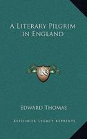 A Literary Pilgrim in England 0766197409 Book Cover
