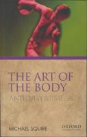 The Art of the Body: Antiquity and Its Legacy 1845119312 Book Cover