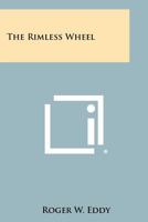 The Rimless Wheel 1258483629 Book Cover