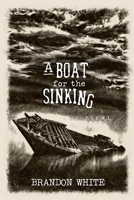 A Boat for the Sinking B0BW384R6Q Book Cover