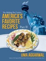 America's Favorite Recipes, Part II: Part II, The Melting Pot Cuisine 1475977859 Book Cover