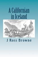 A Californian in Iceland 1481912844 Book Cover
