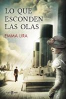 Lo que esconden las olas 840101574X Book Cover