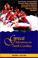 Great Adventures in North Carolina, 2nd 0897323912 Book Cover