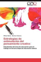 Estrategias de Estimulacion del Pensamiento Creativo 3848471787 Book Cover