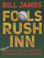 Fools Rush Inn: More Detours on the Way to Conventional Wisdom 0879464976 Book Cover