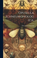 Opuseula Ichneumonologica. 1022045229 Book Cover