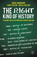 The Right Kind of History: Teaching the Past in Twentieth-Century England 0230300863 Book Cover