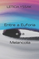 Entre a Euforia e a Melancolia (Conexão Com o Caos) (Portuguese Edition) 6501127262 Book Cover