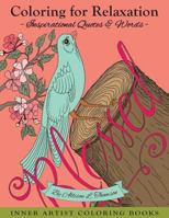 Coloring for Relaxation: Inspirational Quotes & Words 1530546265 Book Cover