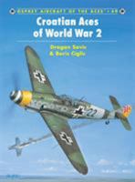 Croatian Aces of World War 2 (Osprey Aircraft of the Aces, 49) 1841764353 Book Cover