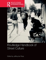 Routledge Handbook of Street Culture 0367559536 Book Cover