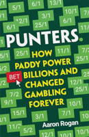 Punters: How Paddy Power Bet Billions and Changed Gambling Forever 0008463913 Book Cover