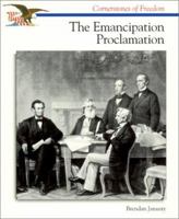 The Emancipation Proclamation (Cornerstones of Freedom) 0516262262 Book Cover