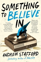 Something to Believe In 0702262536 Book Cover