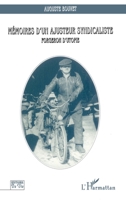 Mémoires d'un ajusteur syndicaliste forgeron d'utopie 2738455786 Book Cover