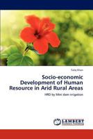 Socio-economic Development of Human Resource in Arid Rural Areas: HRD by Mini dam irrigation 3848492261 Book Cover