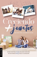 Creciendo más juntos: Una guía para las parejas de hoy 8418204966 Book Cover