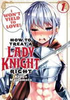 How to Treat a Lady Knight Right 1 B0H2GPDM2F Book Cover