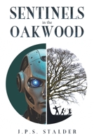 Sentinels in the Oakwood 1035886847 Book Cover