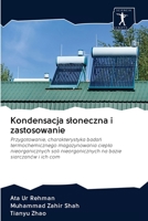 Kondensacja sloneczna i zastosowanie 6200935866 Book Cover
