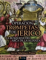 Operacion Trompetas de Jerico 8499677401 Book Cover