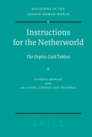 Instructions for the Netherworld: The Orphic Gold Tablets 9004163719 Book Cover