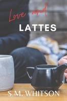 LOVE AND LATTES B0B6XDQNDM Book Cover