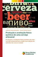 Produção e avaliação físico-química de uma cerveja artesanal 6200808600 Book Cover