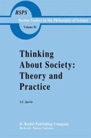 Thinking About Society: Theory and Practice (Boston Studies in the Philosophy of Science) 9027720681 Book Cover