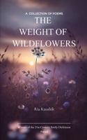 The Weight of Wildflowers B0F79XZVXW Book Cover