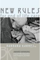 New Rules For End of Life Care DVD Kit: Includes Booklets, Gone From My Sight, The Eleventh Hour and DVD 0983784124 Book Cover