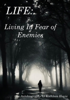 Living In Fear of Enemies 0992351499 Book Cover