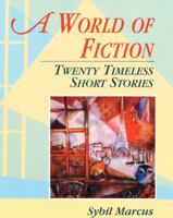 A World of Fiction: Twenty Timeless Short Stories 0131946366 Book Cover