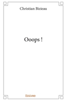 Ooops ! (French Edition) 2414220635 Book Cover