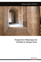 Perspectives Didactiques de l'Oralité en Afrique Noire (French Edition) 9999342302 Book Cover