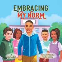 Embracing My Norm (Piecing Together Tae’s Autism Journey: Antavion’s Story) B0FP6QMT12 Book Cover